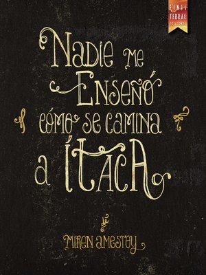 cover image of Nadie me enseñó cómo se camina a Ítaca